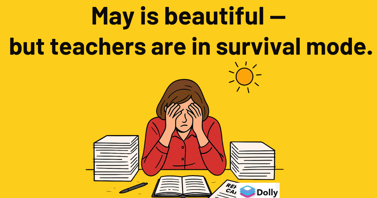 This May, Take Back Your Time: How Teachers Use Dolly AI to Finish Strong